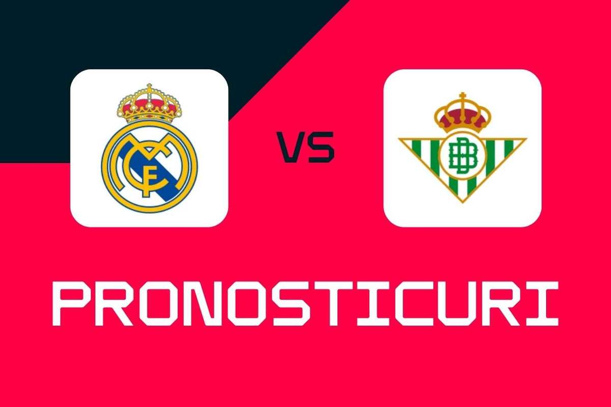 Real Madrid - Real Betis: Pronosticuri, Pariuri și Cote La Liga