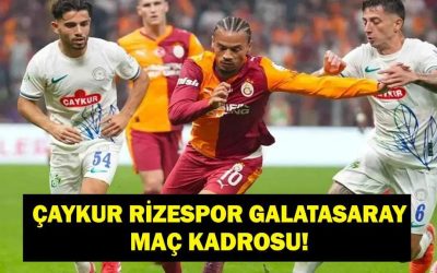 Çaykur Rizespor Galatasaray Hangi Kanalda, Saat Kaçta? Leroy Sane Oynayacak Mı?