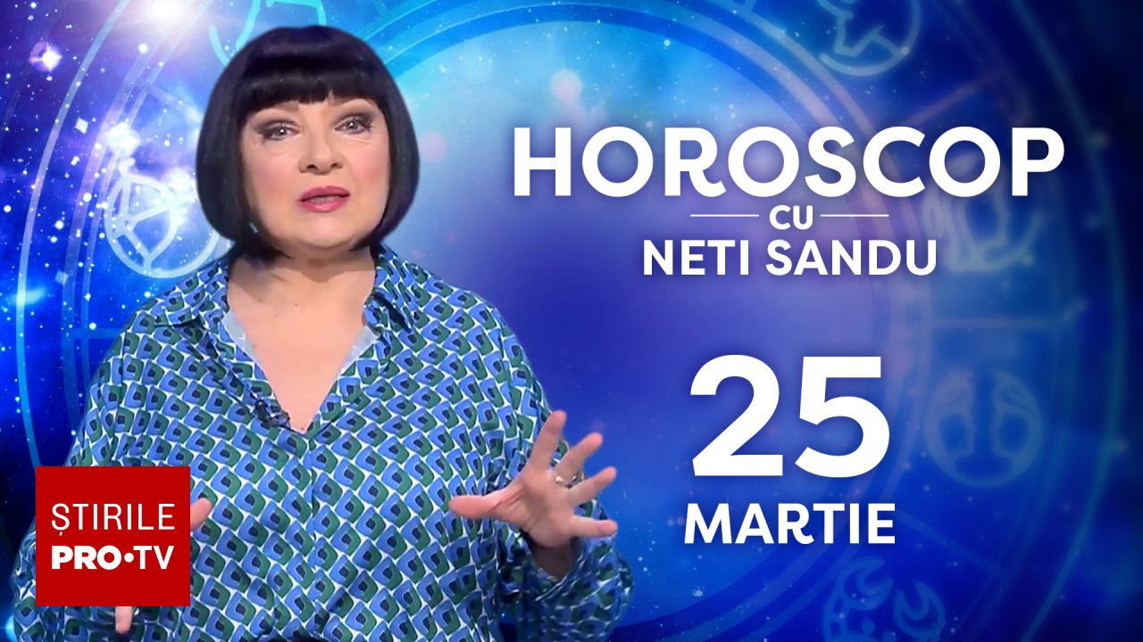 Horoscop 25 martie 2026, cu Neti Sandu. Zodia care astăzi va primi o sumă de bani cadou