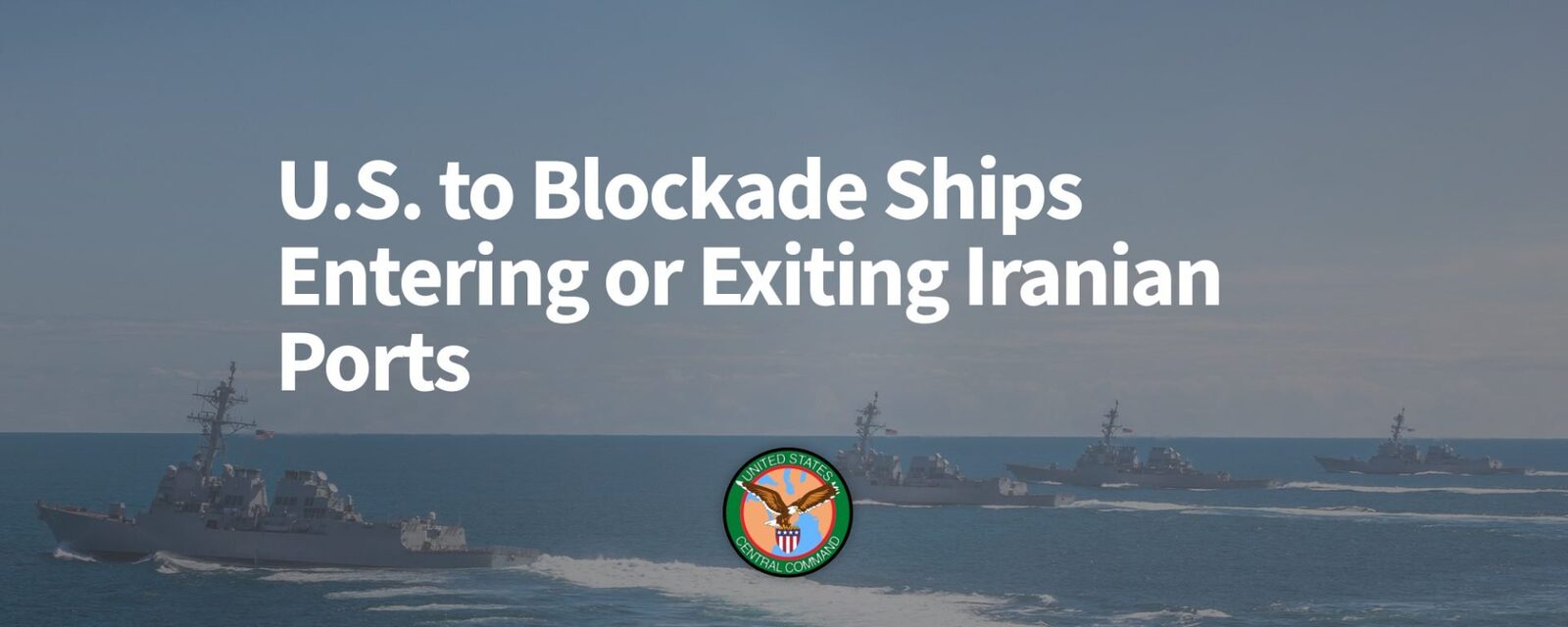 Armata SUA începe luni blocada porturilor iraniene