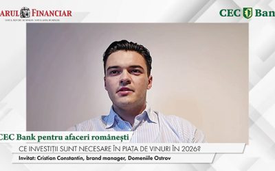 Cec Bank, credit pentru afaceri românești: Vinurile Domeniile Ostrov, succes răsunător în online