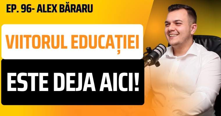 Alex Băraru (Meditatii.ro): Cum va arăta școala viitorului?