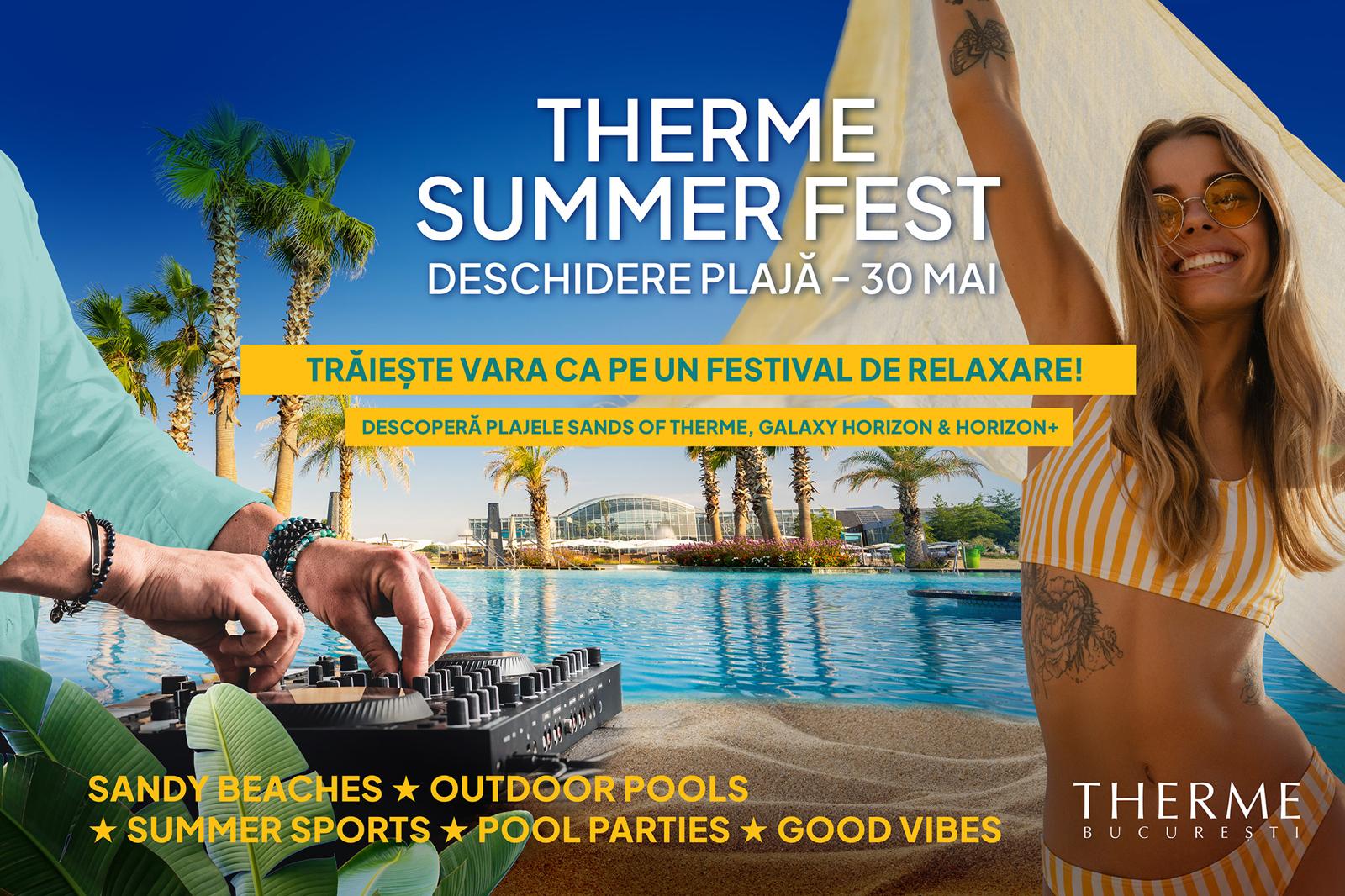 Therme București redeschide plaja urbană uriașă și-ncepe Therme Summer Fest