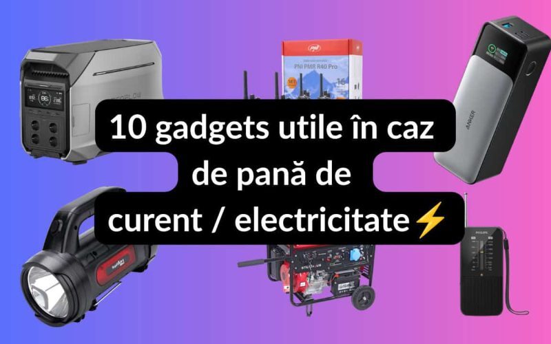 Pană de curent? 10 gadgeturi esențiale ca să scapi de necaz