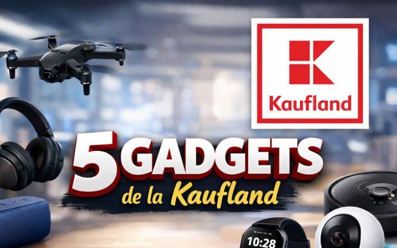 Kaufland: 5 gadgeturi inedite, 12-18 august 2026