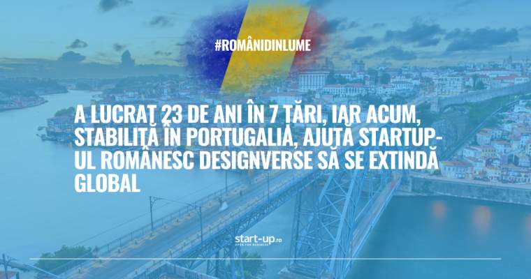 Român din 7 țări, ascensiune globală DesignVerse